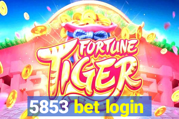 5853 bet login